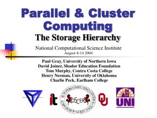 Parallel &amp; Cluster Computing The Storage Hierarchy