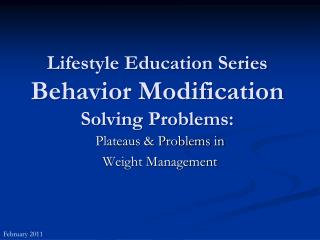 Lifestyle Education Series Behavior Modification Solving Problems: