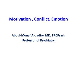 Motivation , Conflict, Emotion