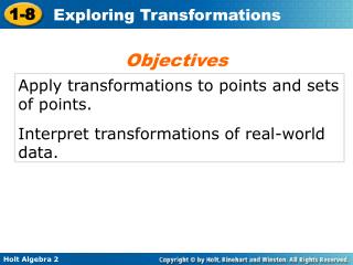 Apply transformations to points and sets of points. Interpret transformations of real-world data.
