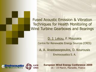 D. J. Lekou , F. Mouzakis Centre for Renewable Energy Sources (CRES)