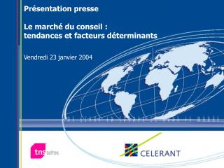 Présentation presse Le marché du conseil : tendances et facteurs déterminants