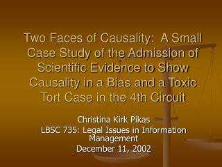 Christina Kirk Pikas LBSC 735: Legal Issues in Information Management December 11, 2002