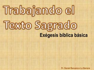 Trabajando el Texto Sagrado