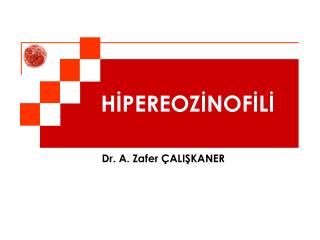 HİPEREOZİNOFİLİ