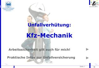 Unfallverhütung: Kfz-Mechanik