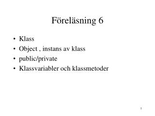 Föreläsning 6