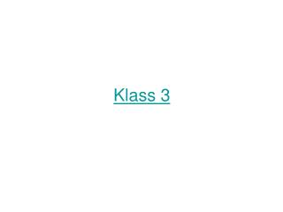 Klass 3