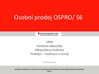 Osobní prodej OSPRO/ S6