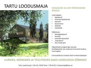 TARTU LOODUSMAJA