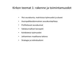 Kirkon teemat 1: rakenne ja toimintamuodot