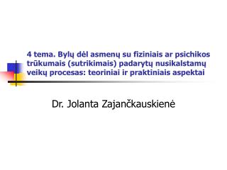 Dr. Jolanta Zajan čkauskienė