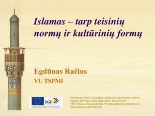 Islamas – tarp teisini ų normų ir kultūrinių formų