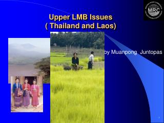 Upper LMB Issues ( Thailand and Laos)
