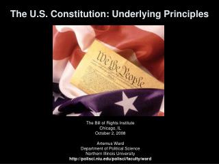 The U.S. Constitution: Underlying Principles