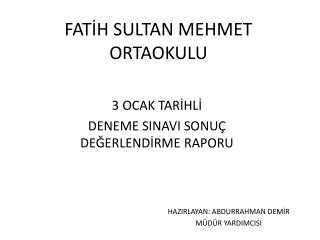 FATİH SULTAN MEHMET ORTAOKULU