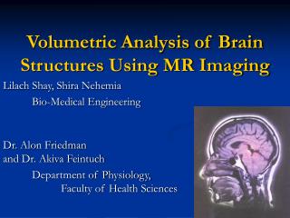Volumetric Analysis of Brain Structures Using MR Imaging