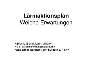 Lärmaktionsplan Welche Erwartungen