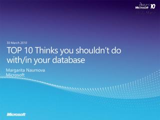 TOP 10 Thinks you shouldn’t do with/in your database