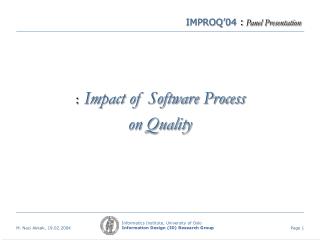 IMPROQ’04 : Panel Presentation