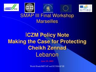 June 29, 2009 World Bank/METAP and EC/SMAP III