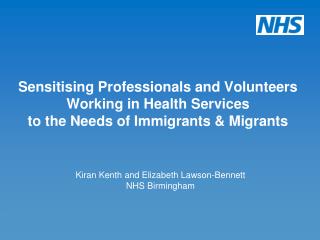 Kiran Kenth and Elizabeth Lawson-Bennett NHS Birmingham