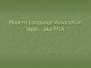 Modern Language Association style… aka MLA