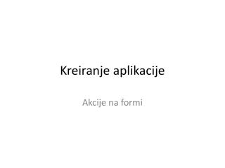 Kreiranje aplikacije