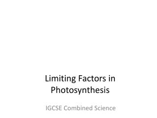 Limiting Factors in Photosynthesis