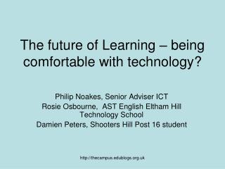 The future of Learning – being comfortable with technology?