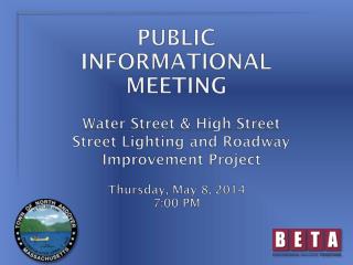 PUBLIC INFORMATIONAL MEETING