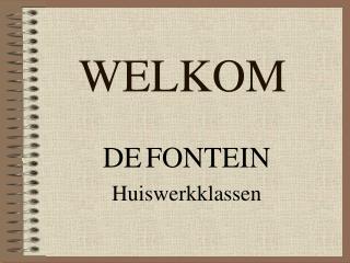 WELKOM