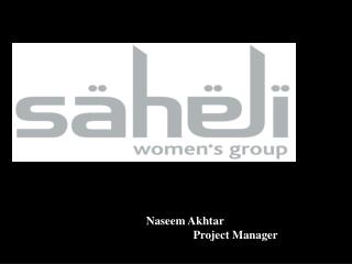 Naseem Akhtar Project Manager