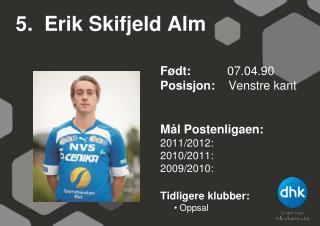 5. Erik Skifjeld Alm