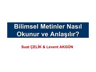 Bilimsel Metinler Nasıl Okunur ve Anlaşılır?