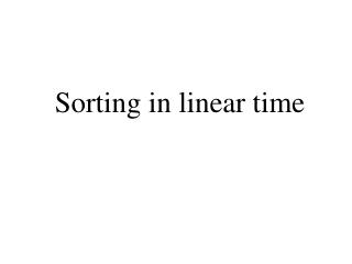 Sorting in linear time