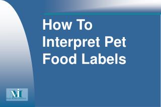 How To Interpret Pet Food Labels