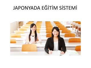 JAPONYADA EĞİTİM SİSTEMİ