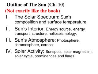 Outline of The Sun (Ch. 10) (Not exactly like the book)