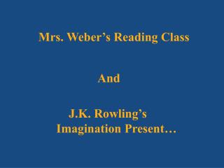 Mrs. Weber’s Reading Class