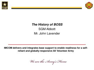 The History of BOSS SGM Abbott Mr. John Lavender