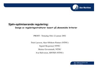 Sjølv-optimiserande regulering: Design av reguleringsstrukturer basert på økonomiske kriterier
