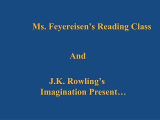 Ms. Feyereisen’s Reading Class