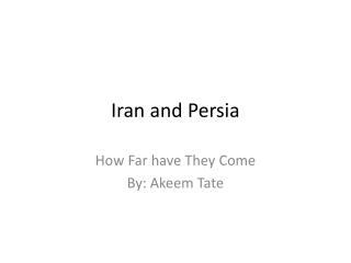 Iran and Persia