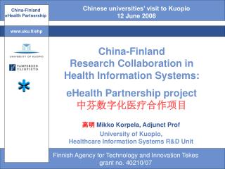 China-Finland Research Collaboration in Health Information Systems: e ­ Health Partnership project