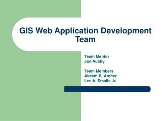 GIS Web Application Development Team