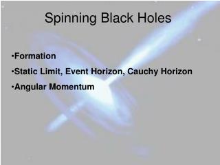 Spinning Black Holes