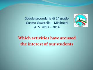 Scuola secondaria di 1^ grado Cosmo Guastella – Misilmeri A. S. 2013 – 2014