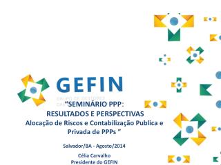“SEMINÁRIO PPP : RESULTADOS E PERSPECTIVAS