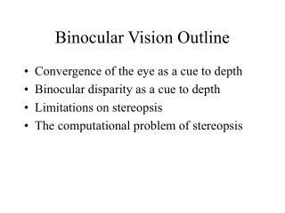 Binocular Vision Outline